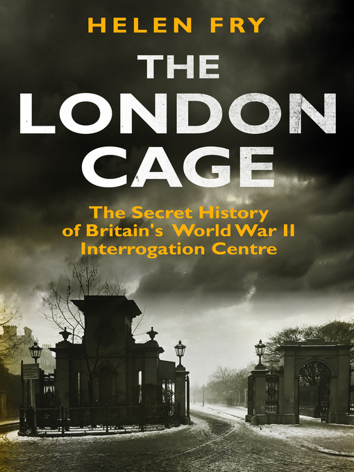 Title details for The London Cage by Helen Fry - Wait list